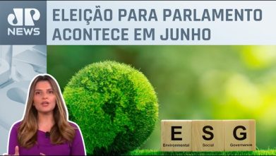 Avanço da direita na Europa deve enfraquecer agenda ESG