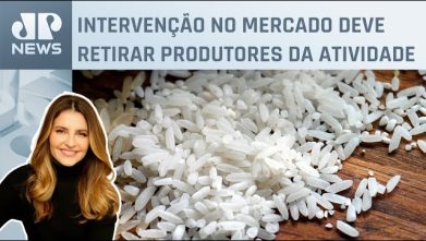 Governo importa arroz e cria preço máximo de venda