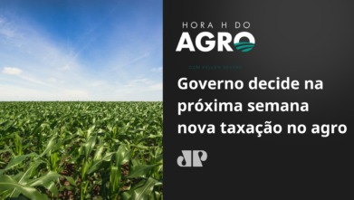 Governo decide na próxima semana nova taxação no agro