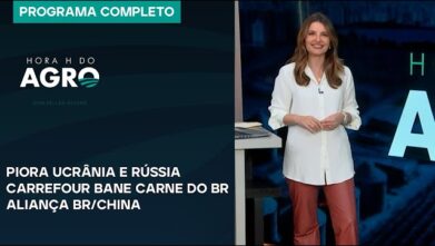 Piora Ucrânia e Rússia, Carrefour bane carne do BR, aliança BR/China